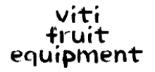 Vitifruit Equipment Vitifruit Equipment
